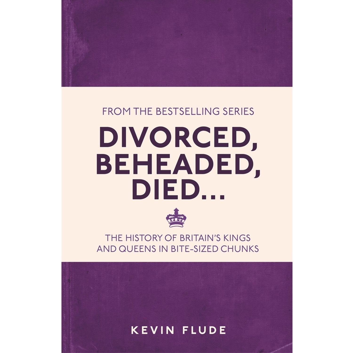 beheaded Buy Divorced, Beheaded, Died... | English Heritage