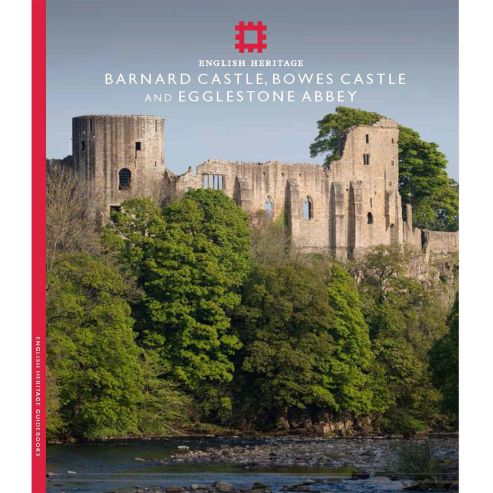 Guidebook: Barnard Castle,Bowes Castle & Egglestone