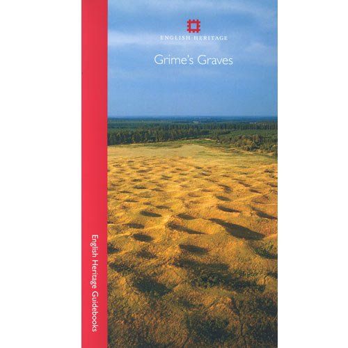 Grime's Graves Guide Book| english-heritage.org.uk