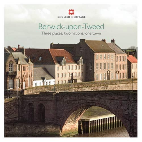 Berwick Upon Tweed | English Heritage